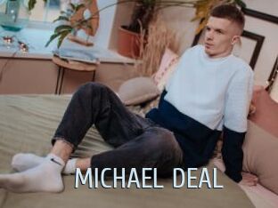MICHAEL_DEAL