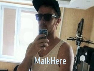MaikHere