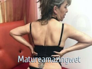 Matureamazingwet
