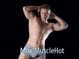 Max_MuscleHot