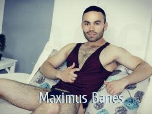 Maximus_Banes