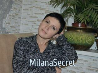 MilanaSecret
