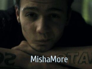 MishaMore