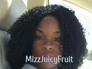 MizzJuicyFruit
