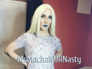 MsMachaifURNasty