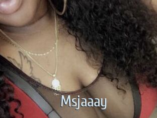 Msjaaay