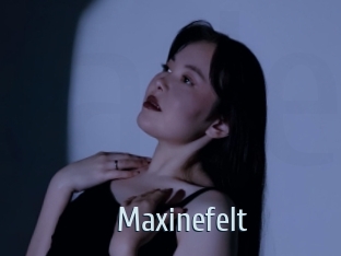 Maxinefelt
