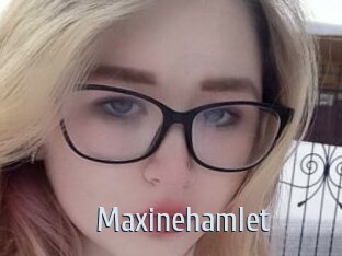 Maxinehamlet