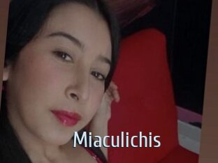 Miaculichis