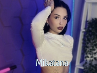 Mikatana