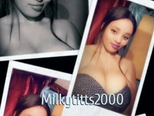 Milkytitts2000