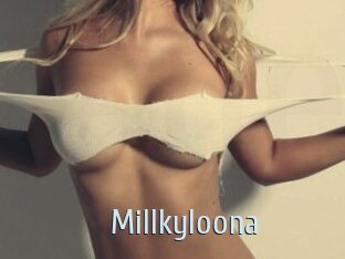 Millkyloona