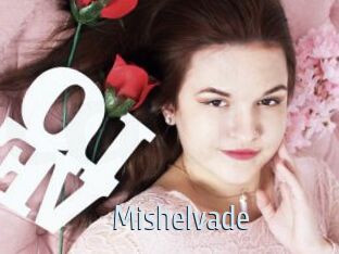 Mishelvade