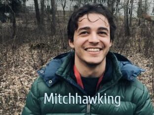 Mitchhawking