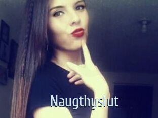Naugthyslut
