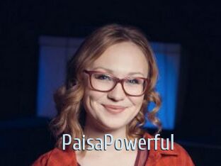 PaisaPowerful