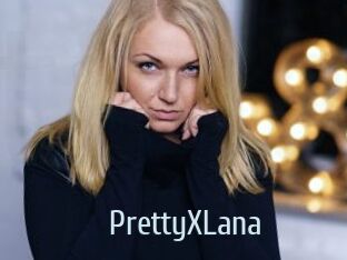 PrettyXLana