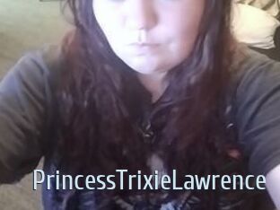 PrincessTrixieLawrence