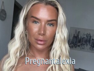 Pregnantalexia