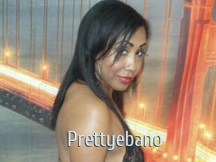 Prettyebano