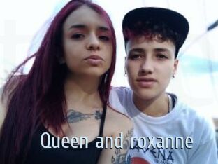 Queen_and_roxanne