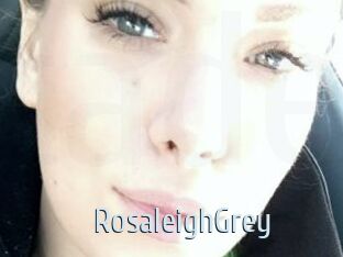 RosaleighGrey