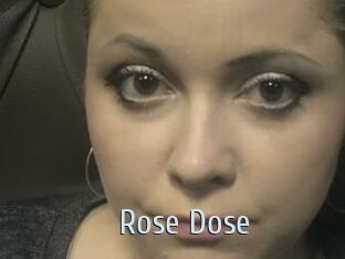 Rose_Dose