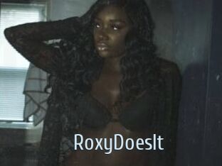 RoxyDoesIt