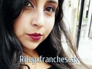Rileyxfranchescax