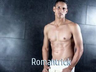 Romantrick