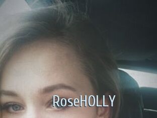 RoseHOLLY