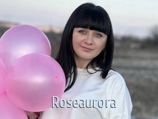 Roseaurora
