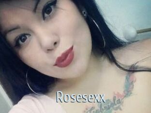 Rosesexx