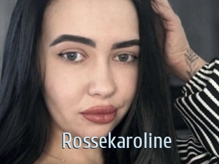 Rossekaroline