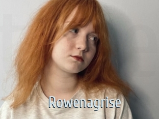 Rowenagrise