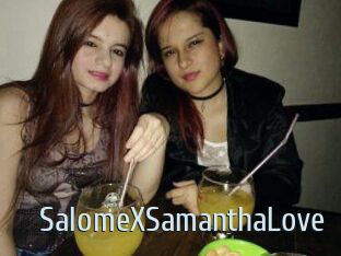 SalomeXSamanthaLove