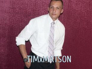 TIMxMATSON