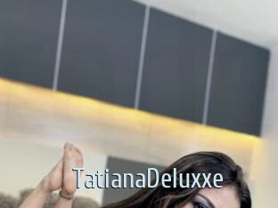 TatianaDeluxxe