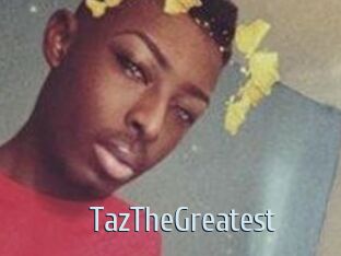 TazTheGreatest