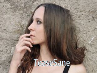 TeaseSane