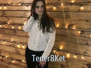 Tener8Ket