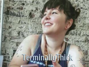 TerminallyThick