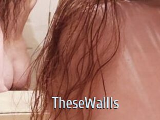 TheseWallls
