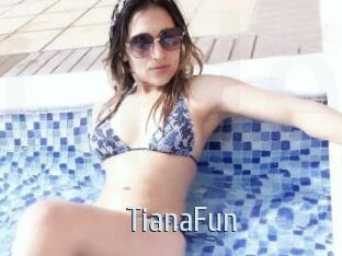 TianaFun