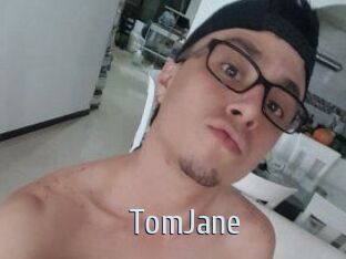 TomJane