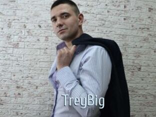 TreyBig