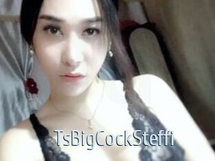 TsBigCockSteffi
