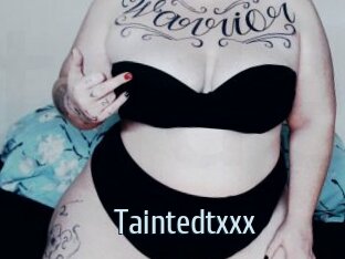 Taintedtxxx