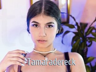 Tamaradereck