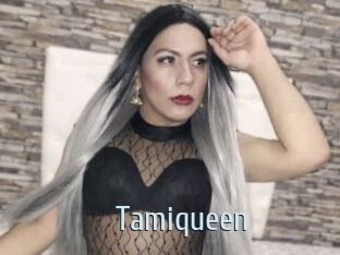 Tamiqueen